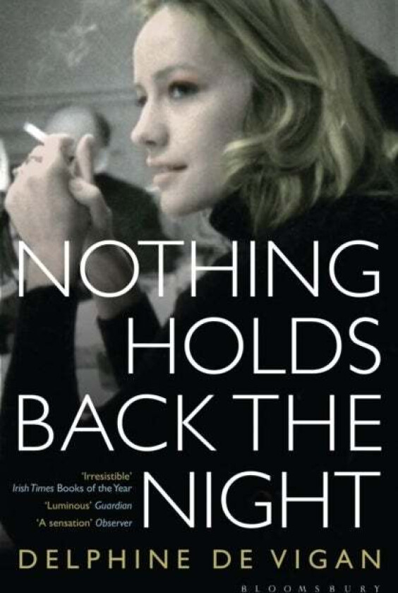 Nothing Holds Back the Night av Delphine de Vigan