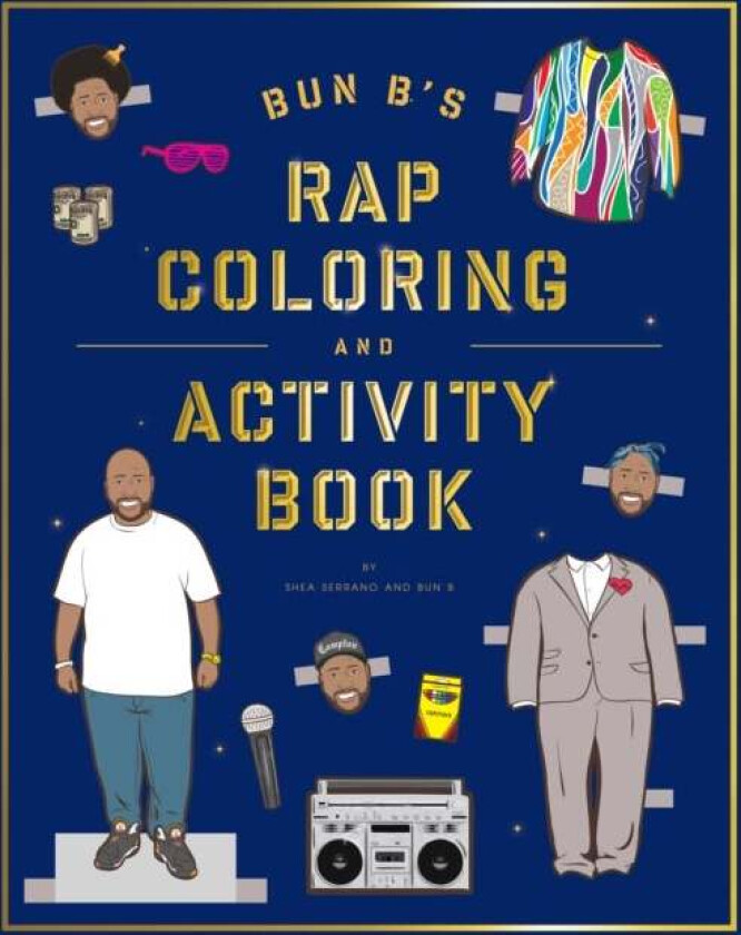 Bun B's Rap Coloring and Activity Book av Shea Serrano