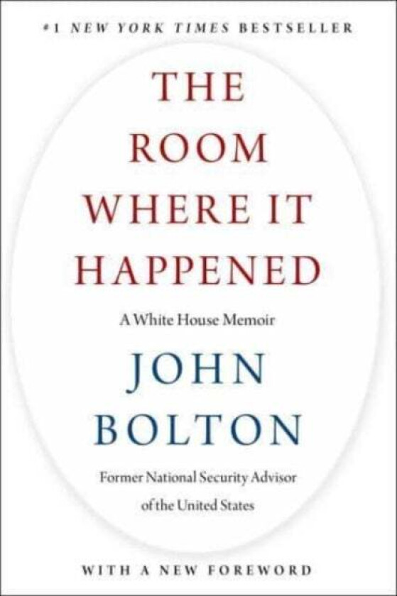 The Room Where It Happened av John Bolton