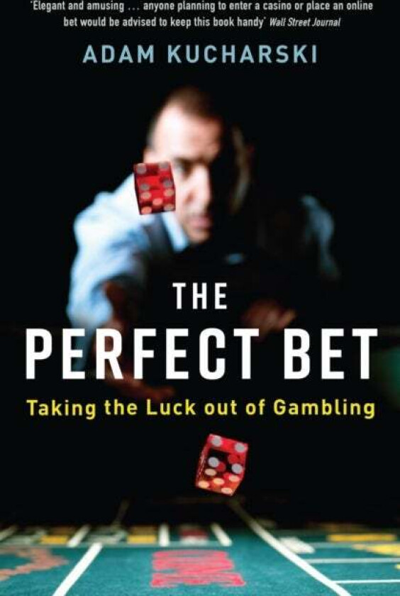 The Perfect Bet av Adam Kucharski