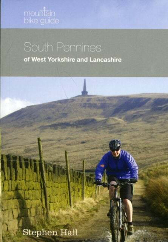 Mountain Bike Guide - South Pennines of West Yorkshire and Lancashire av Stephen Hall