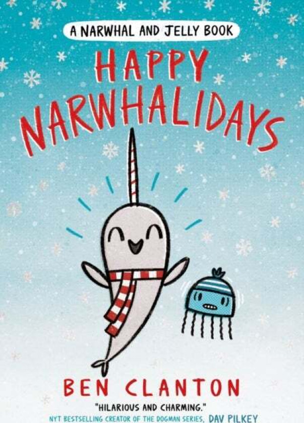 Happy Narwhalidays av Ben Clanton