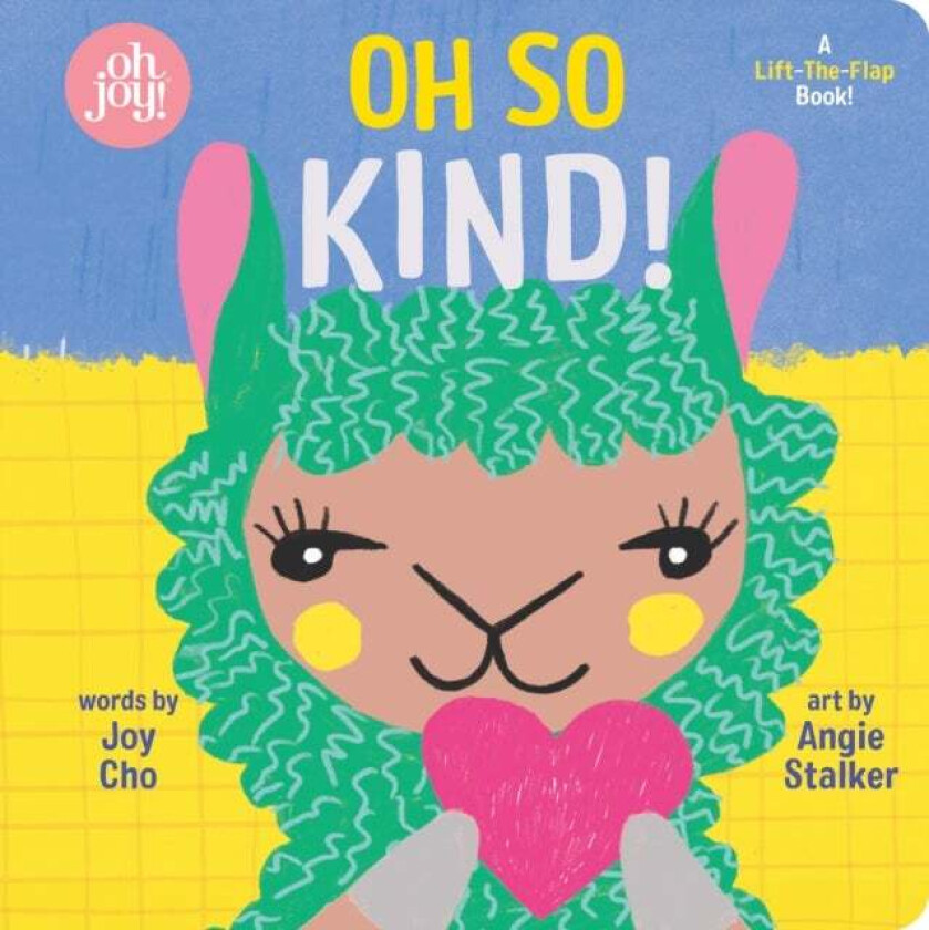 Oh So Kind! (An oh joy! Book) av Joy Cho