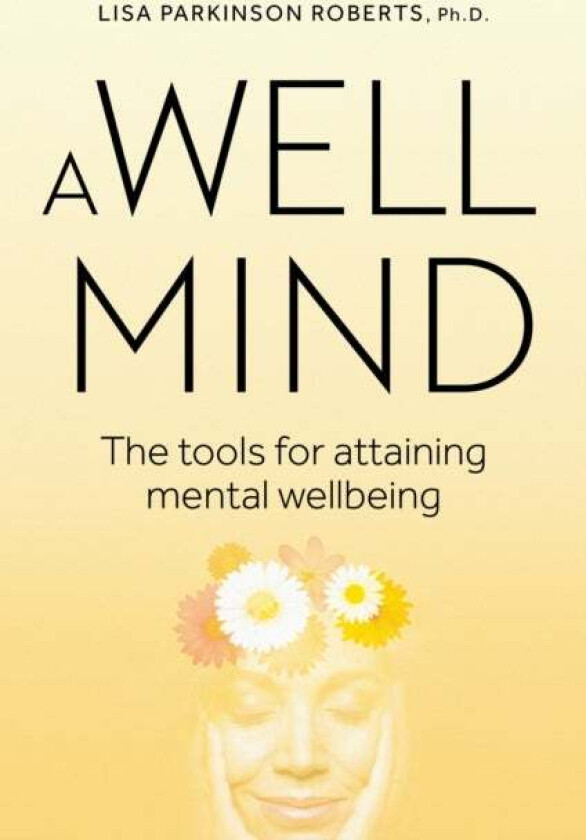 A Well Mind av Lisa Parkinson Roberts