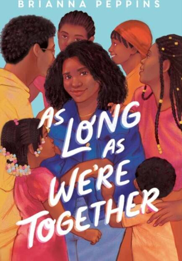 As Long As We're Together av Brianna Peppins