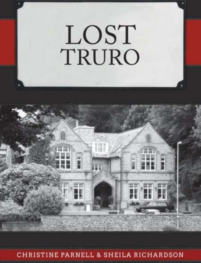 Lost Truro av Christine Parnell, Sheila Richardson