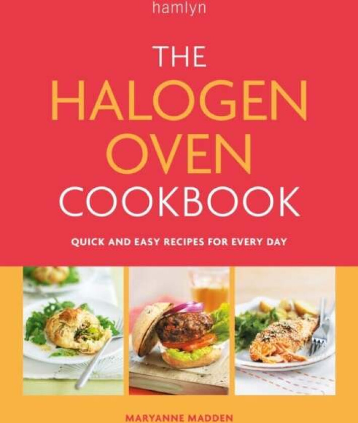 The Halogen Oven Cookbook av Maryanne Madden