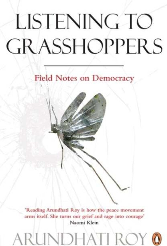 Listening to Grasshoppers av Arundhati Roy