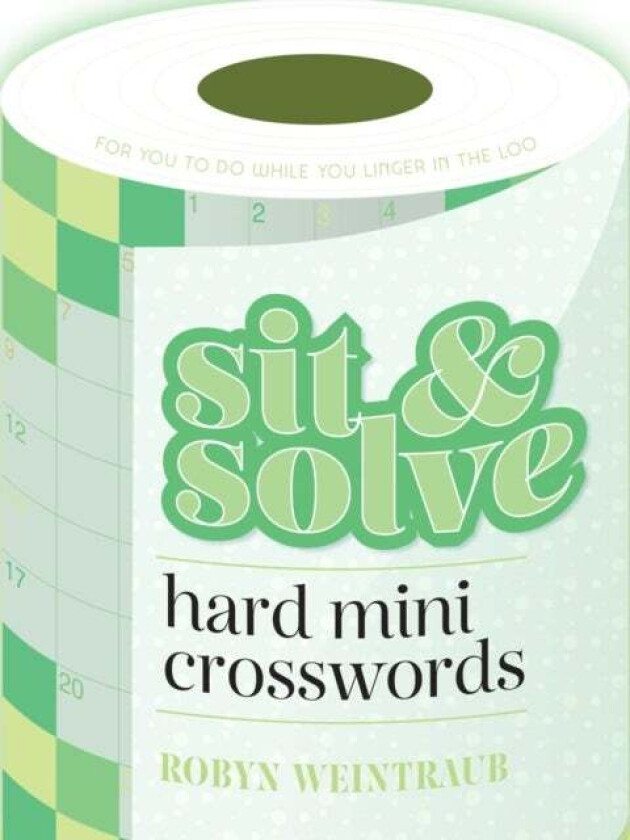 Sit & Solve Hard Mini Crosswords av Robyn Weintraub