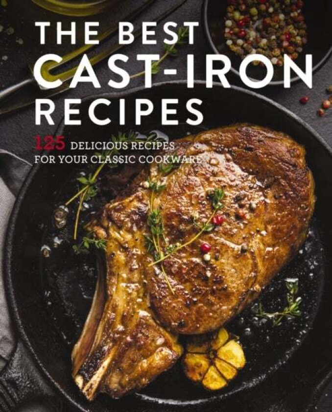 The Best Cast Iron Cookbook av Cider Mill Press