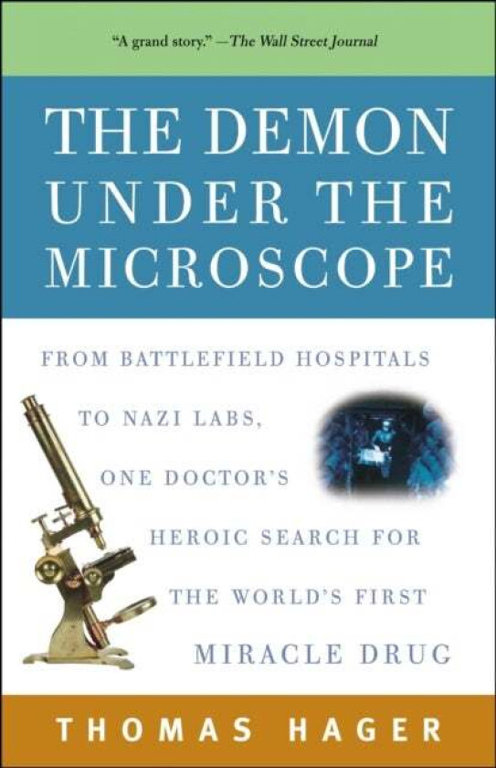 The Demon Under the Microscope av Thomas Hager