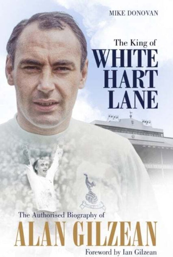 The King of White Hart Lane av Mike Donovan