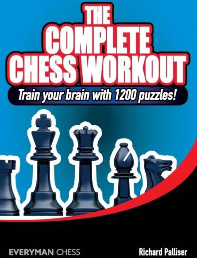 The Complete Chess Workout av Richard Palliser