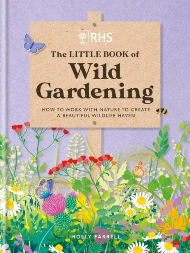 RHS The Little Book of Wild Gardening av Holly Farrell