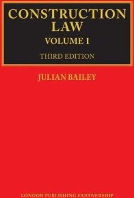 Construction Law av Julian Bailey