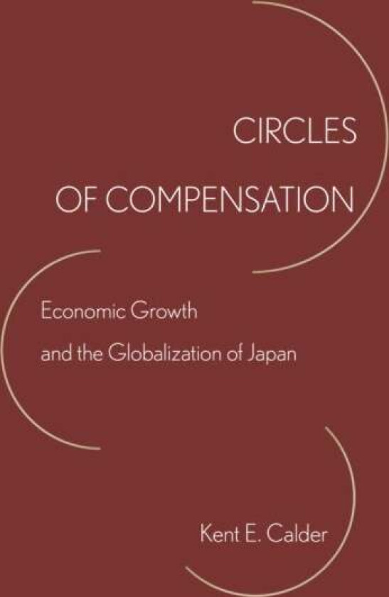 Circles of Compensation av Kent E. Calder
