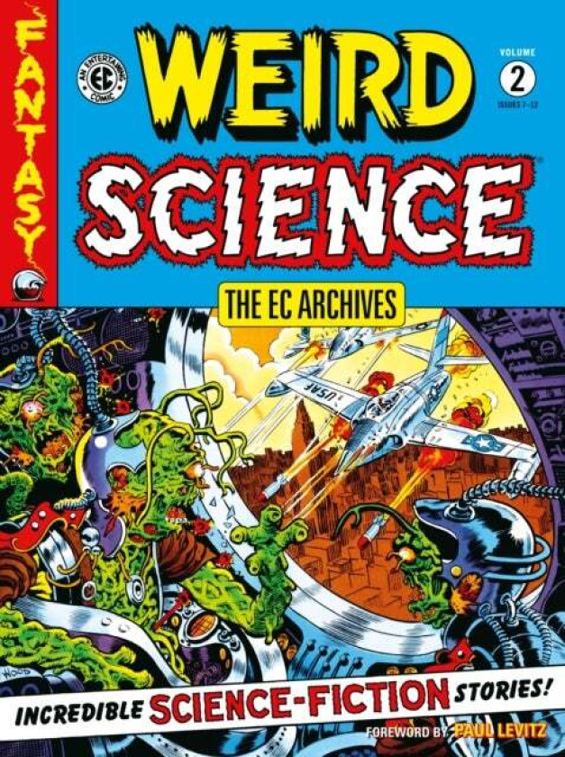 The Ec Archives: Weird Science Volume 2 av Al Feldstein, Wally Wood, Harvey Kurtzman