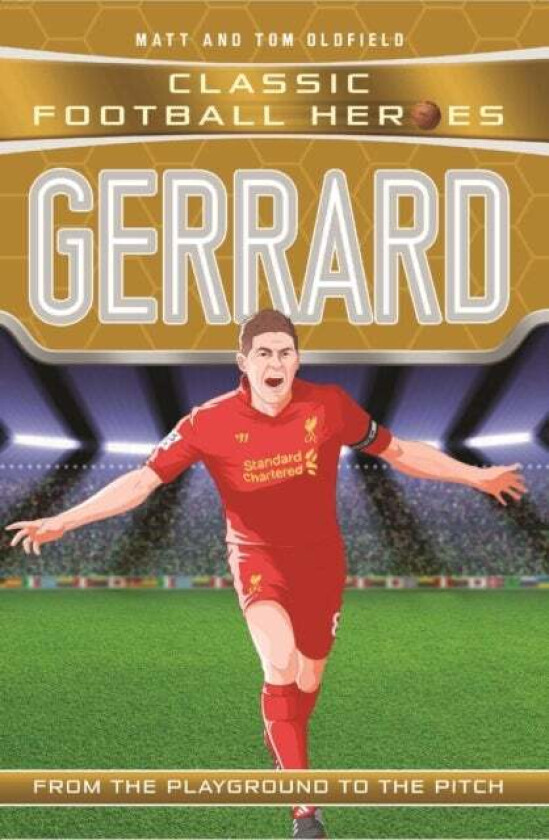 Gerrard (Classic Football Heroes) - Collect Them All! av Matt & Tom Oldfield