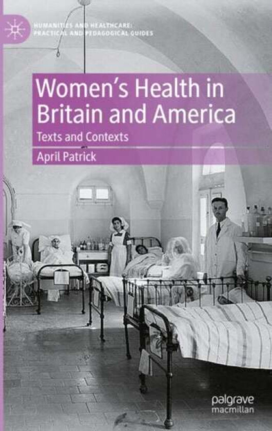 Women's Health in Britain and America av April Patrick