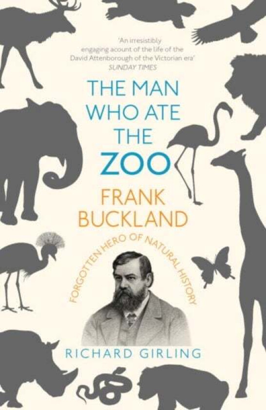 The Man Who Ate the Zoo av Richard Girling