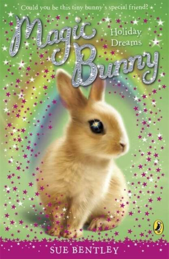 Magic Bunny: Holiday Dreams av Sue Bentley