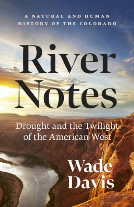 River Notes av Wade Davis