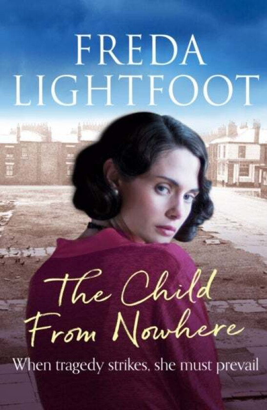 The Child from Nowhere av Freda Lightfoot