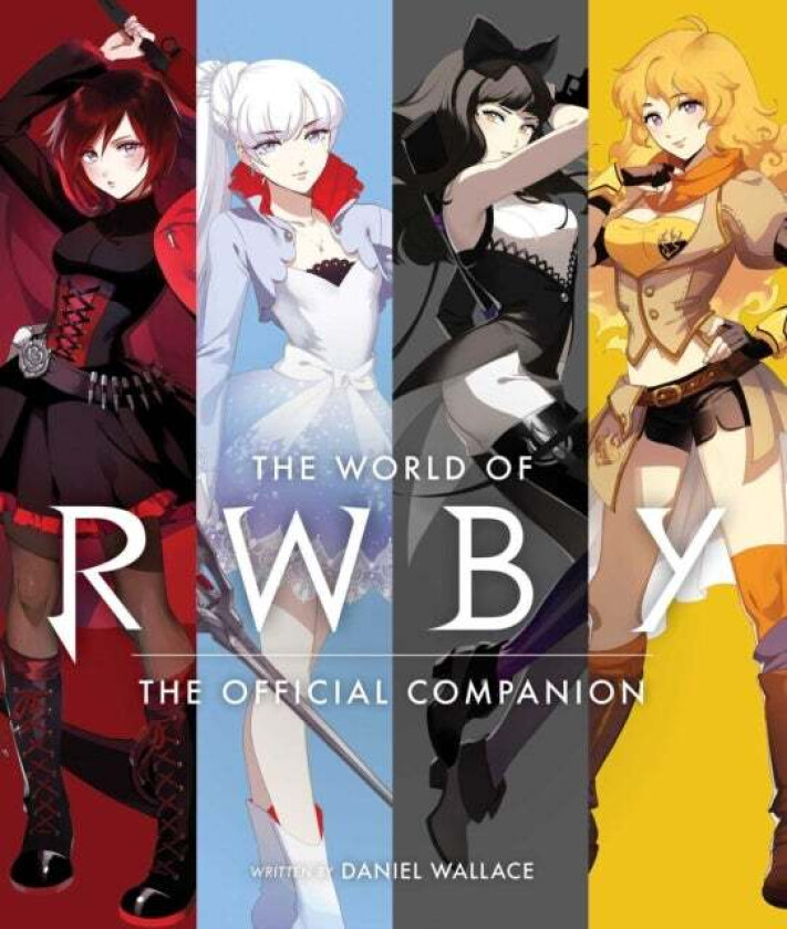 The World of RWBY av Daniel Wallace