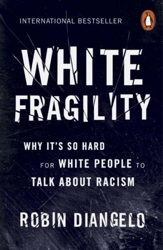 White fragility av Robin J. DiAngelo