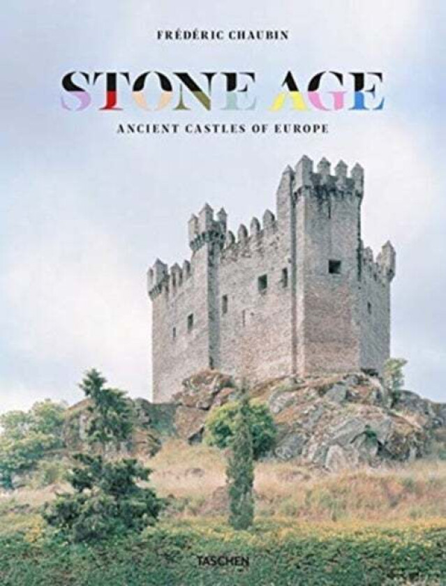Frederic Chaubin. Stone Age. Ancient Castles of Europe av Frederic Chaubin