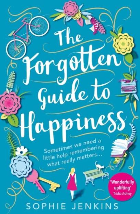 The Forgotten Guide to Happiness av Sophie Jenkins