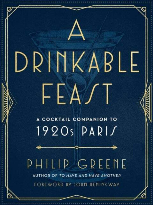 A Drinkable Feast av Philip (Philip Greene) Greene
