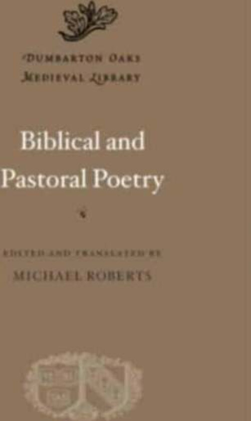 Biblical and Pastoral Poetry av Alcimus Avitus