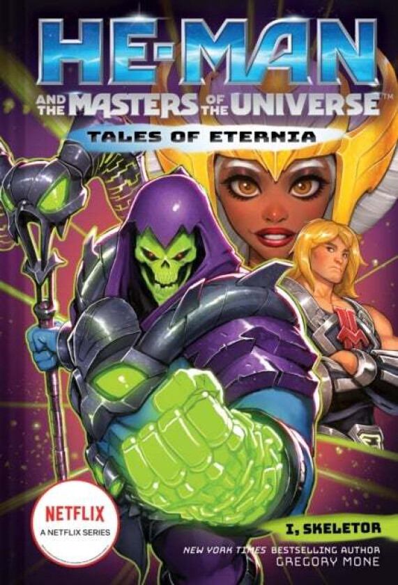 He-Man and the Masters of the Universe: I, Skeletor (Tales of Eternia Book 2) av Gregory Mone