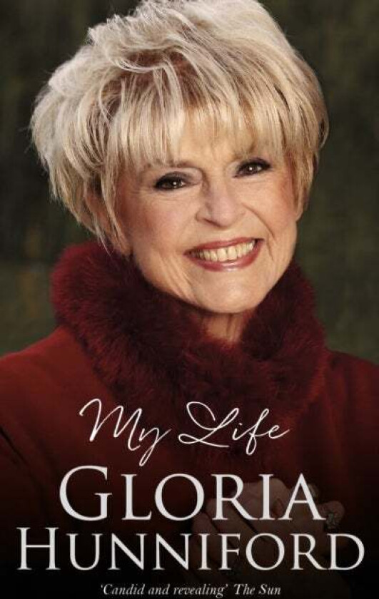 Gloria Hunniford: My Life - The Autobiography av Gloria Hunniford