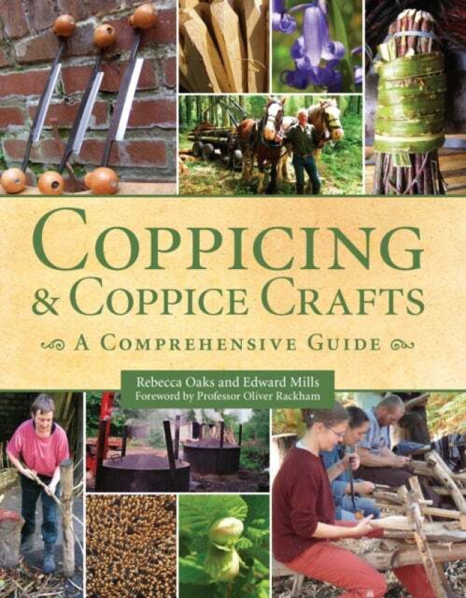 Coppicing and Coppice Crafts av Rebecca Oaks, Edward Mills
