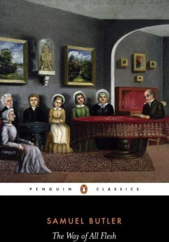 The Way of All Flesh av Samuel Butler