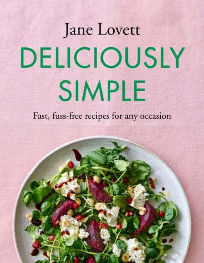 Deliciously Simple av Jane Lovett