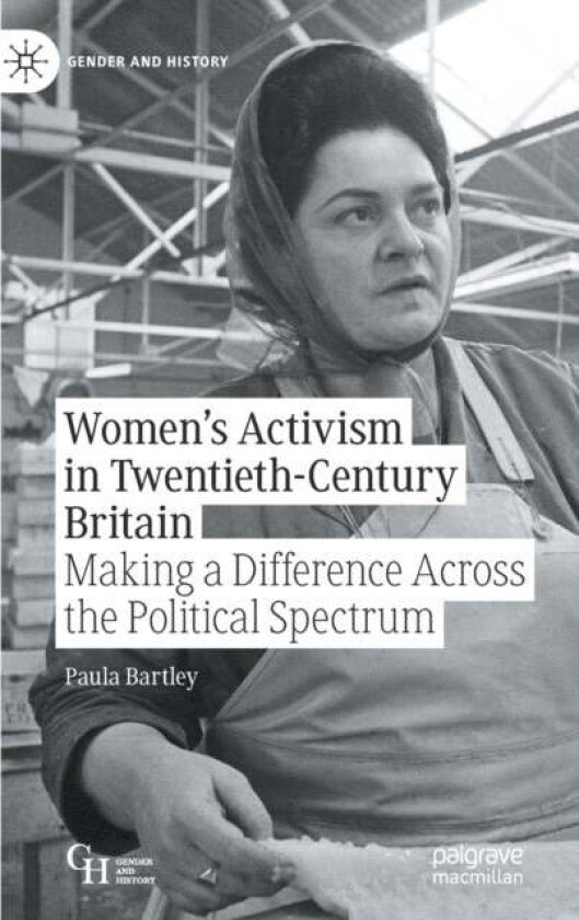 Women's Activism in Twentieth-Century Britain av Paula Bartley