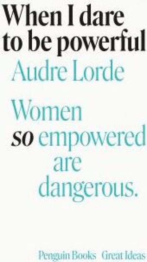 When I Dare to Be Powerful av Audre Lorde