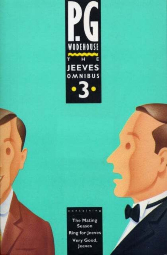 The Jeeves Omnibus - Vol 3 av P.G. Wodehouse