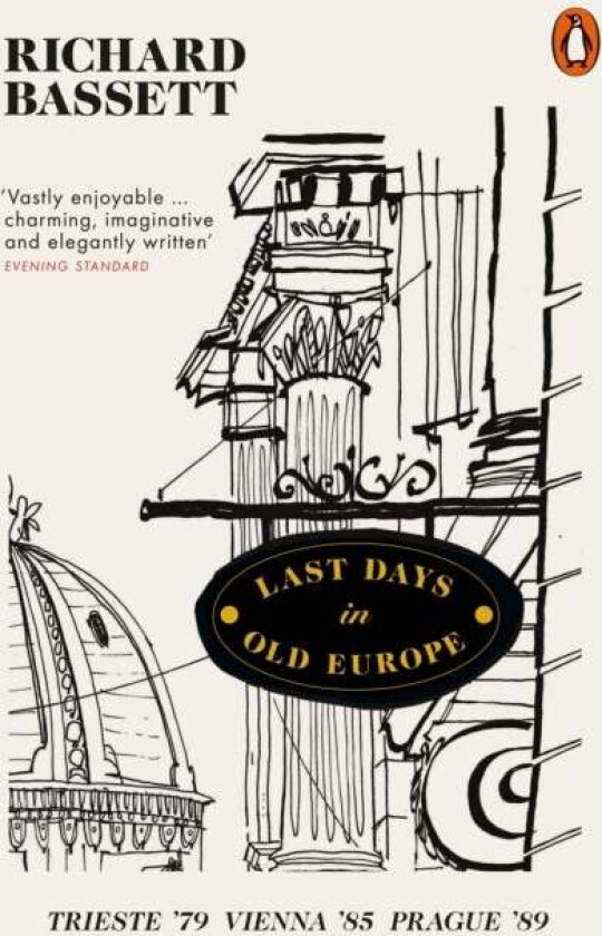 Last Days in Old Europe av Richard Bassett