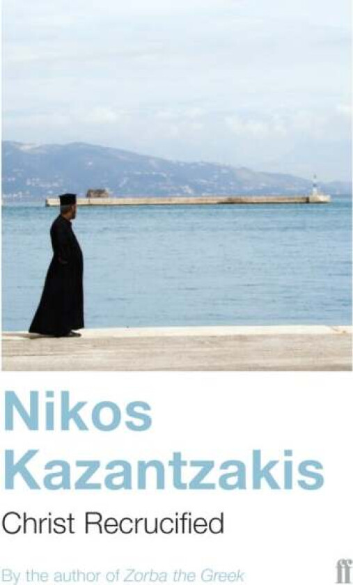 Christ Recrucified av Nikos Kazantzakis