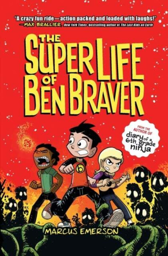 The Super Life of Ben Braver av Marcus Emerson