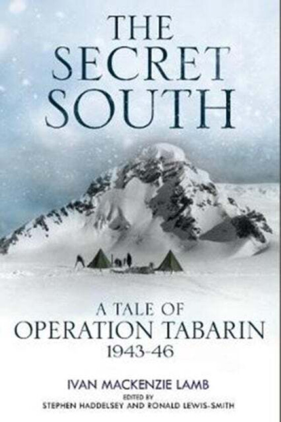 The Secret South av I.Mackenzie Lamb, Stephen Haddelsey