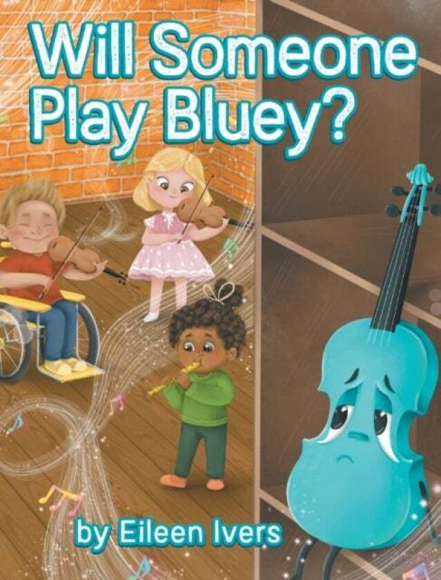 Will Someone Play Bluey? av Eileen Ivers