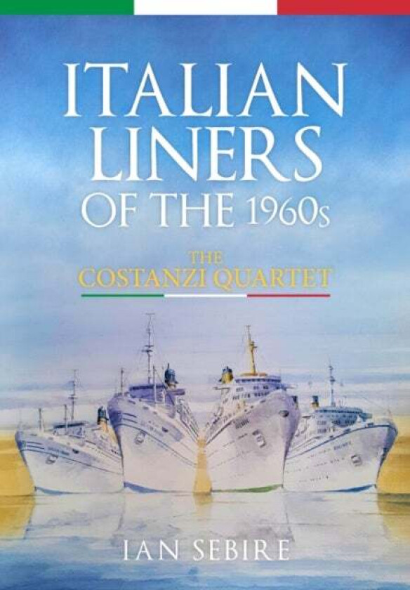Italian Liners of the 1960s av Ian Sebire