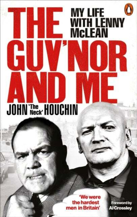 The Guv'nor and Me av John 'The Neck' Houchin, Lee Wortley, Anthony Thomas
