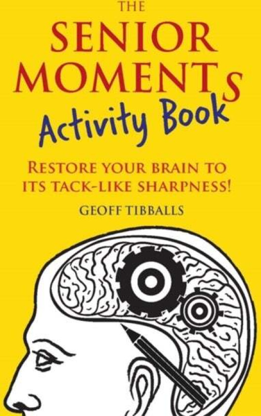 The Senior Moments Activity Book av Geoff Tibballs