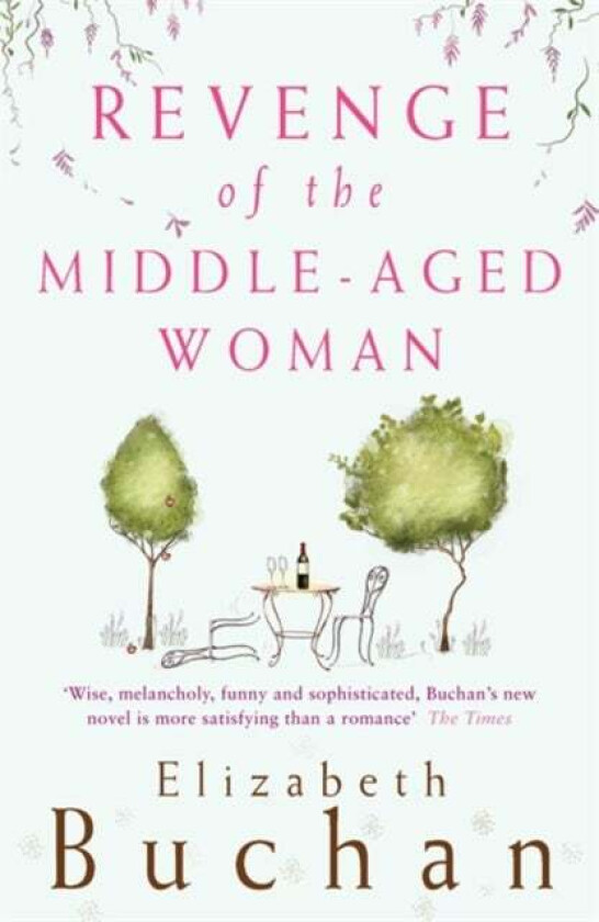 Revenge of the Middle-Aged Woman av Elizabeth Buchan